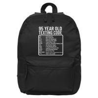 Funny 95 Year Old Texting Code Birthday 16 in Basic Backpack