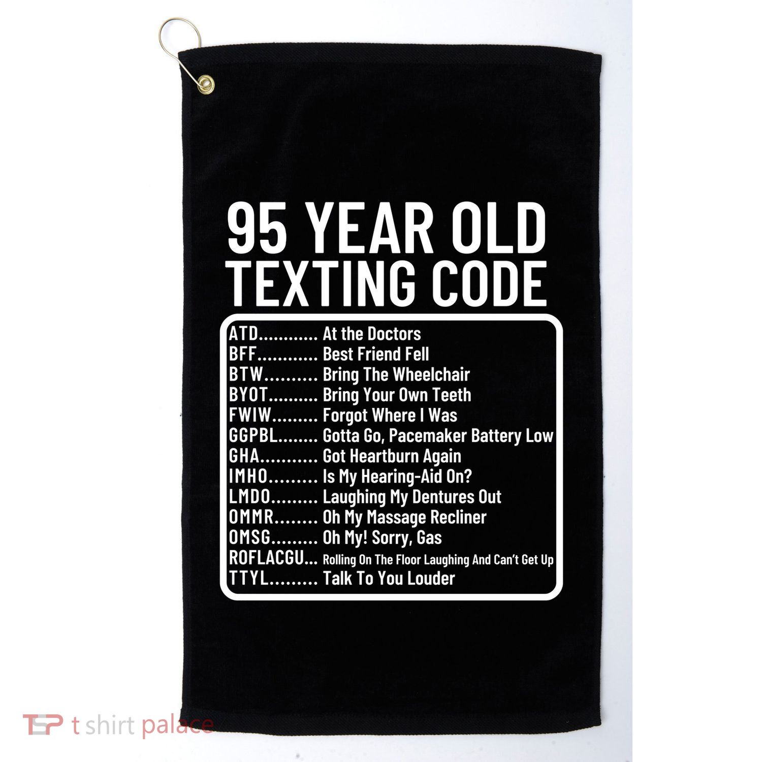 Funny 95 Year Old Texting Code Birthday Golf Towel
