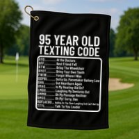 Funny 95 Year Old Texting Code Birthday Golf Towel