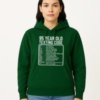 Funny 95 Year Old Texting Code Birthday Hoodie