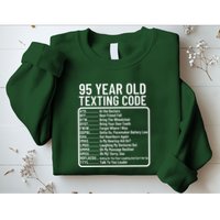 Funny 95 Year Old Texting Code Birthday Sweatshirt