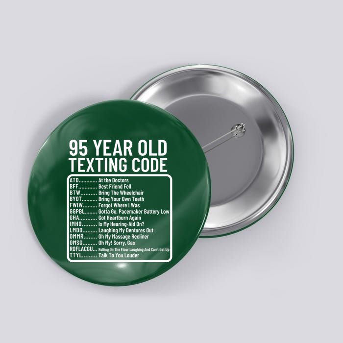 Funny 95 Year Old Texting Code Birthday Button