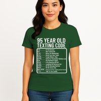 Funny 95 Year Old Texting Code Birthday Womens T-Shirt
