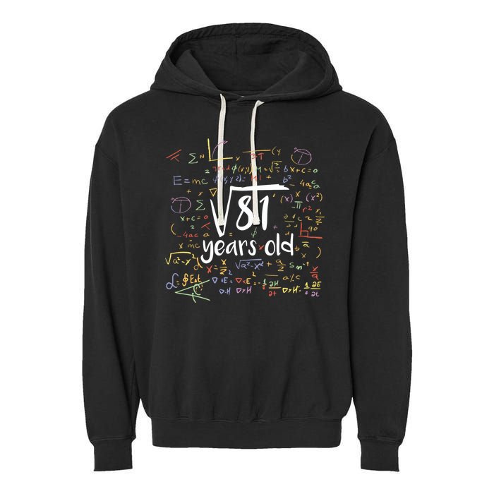 Funny 9 Year Old Birthday Square Root Of 81 Math Garment-Dyed Fleece Hoodie