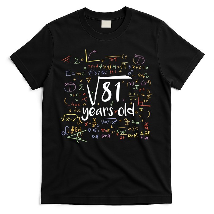 Funny 9 Year Old Birthday Square Root Of 81 Math T-Shirt