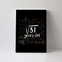 Funny 9 Year Old Birthday Square Root Of 81 Math Canvas