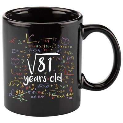 Funny 9 Year Old Birthday Square Root Of 81 Math 11oz C Handle Ceramic Mug
