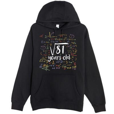 Funny 9 Year Old Birthday Square Root Of 81 Math Premium Pullover Hoodie