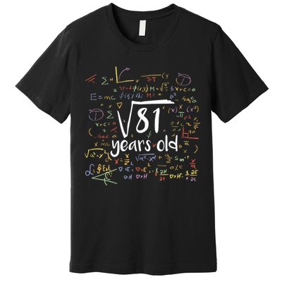 Funny 9 Year Old Birthday Square Root Of 81 Math Premium T-Shirt
