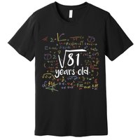 Funny 9 Year Old Birthday Square Root Of 81 Math Premium T-Shirt