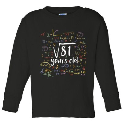 Funny 9 Year Old Birthday Square Root Of 81 Math Toddler Long Sleeve Shirt