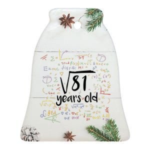 Funny 9 Year Old Birthday Square Root Of 81 Math Ceramic Bell Ornament