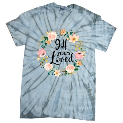 Floral 94 Years Loved 94th Birthday Gift For Grandma Tie-Dye T-Shirt