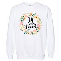 Floral 94 Years Loved 94th Birthday Gift For Grandma Garment-Dyed Sweatshirt