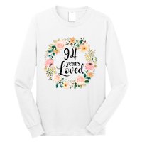 Floral 94 Years Loved 94th Birthday Gift For Grandma Long Sleeve Shirt