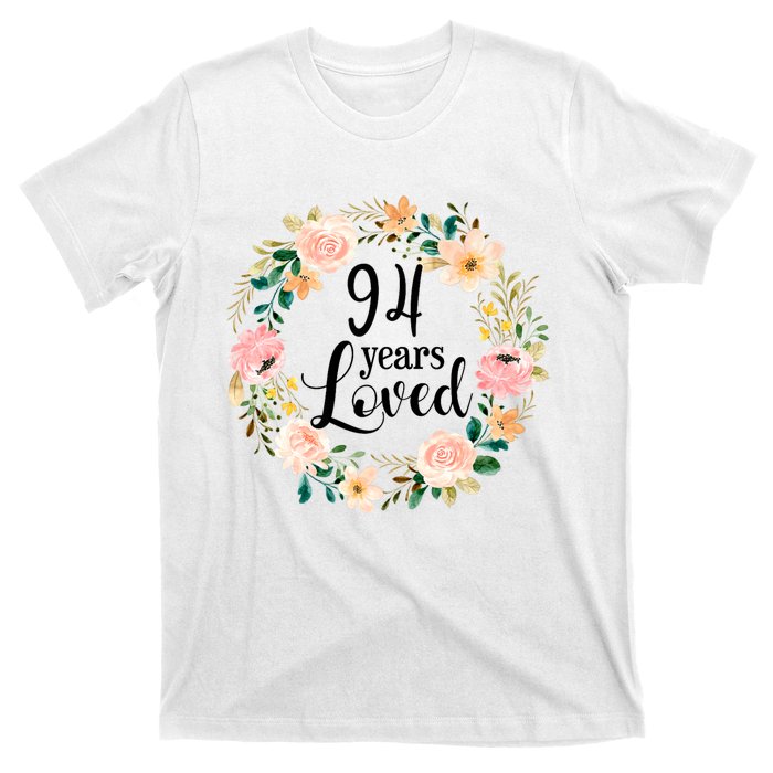 Floral 94 Years Loved 94th Birthday Gift For Grandma T-Shirt