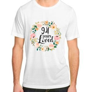 Floral 94 Years Loved 94th Birthday Gift For Grandma Adult ChromaSoft Performance T-Shirt