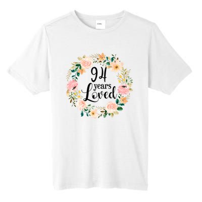 Floral 94 Years Loved 94th Birthday Gift For Grandma Tall Fusion ChromaSoft Performance T-Shirt