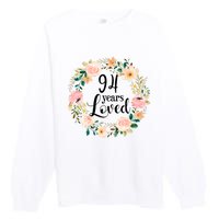 Floral 94 Years Loved 94th Birthday Gift For Grandma Premium Crewneck Sweatshirt