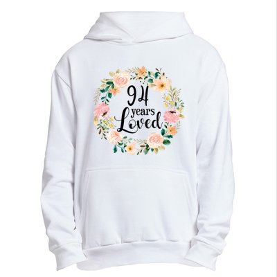 Floral 94 Years Loved 94th Birthday Gift For Grandma Urban Pullover Hoodie