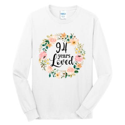 Floral 94 Years Loved 94th Birthday Gift For Grandma Tall Long Sleeve T-Shirt