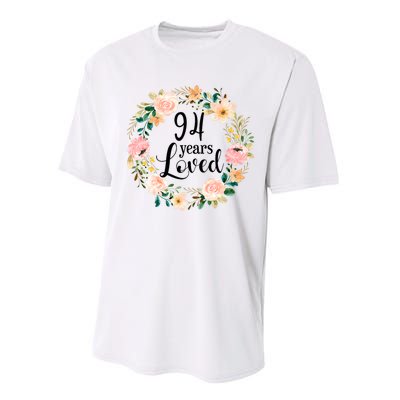 Floral 94 Years Loved 94th Birthday Gift For Grandma Performance Sprint T-Shirt