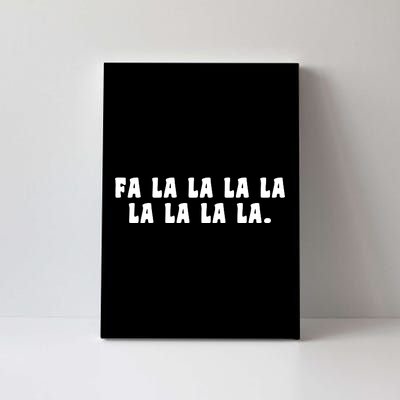 FA LALALALALALALA Canvas