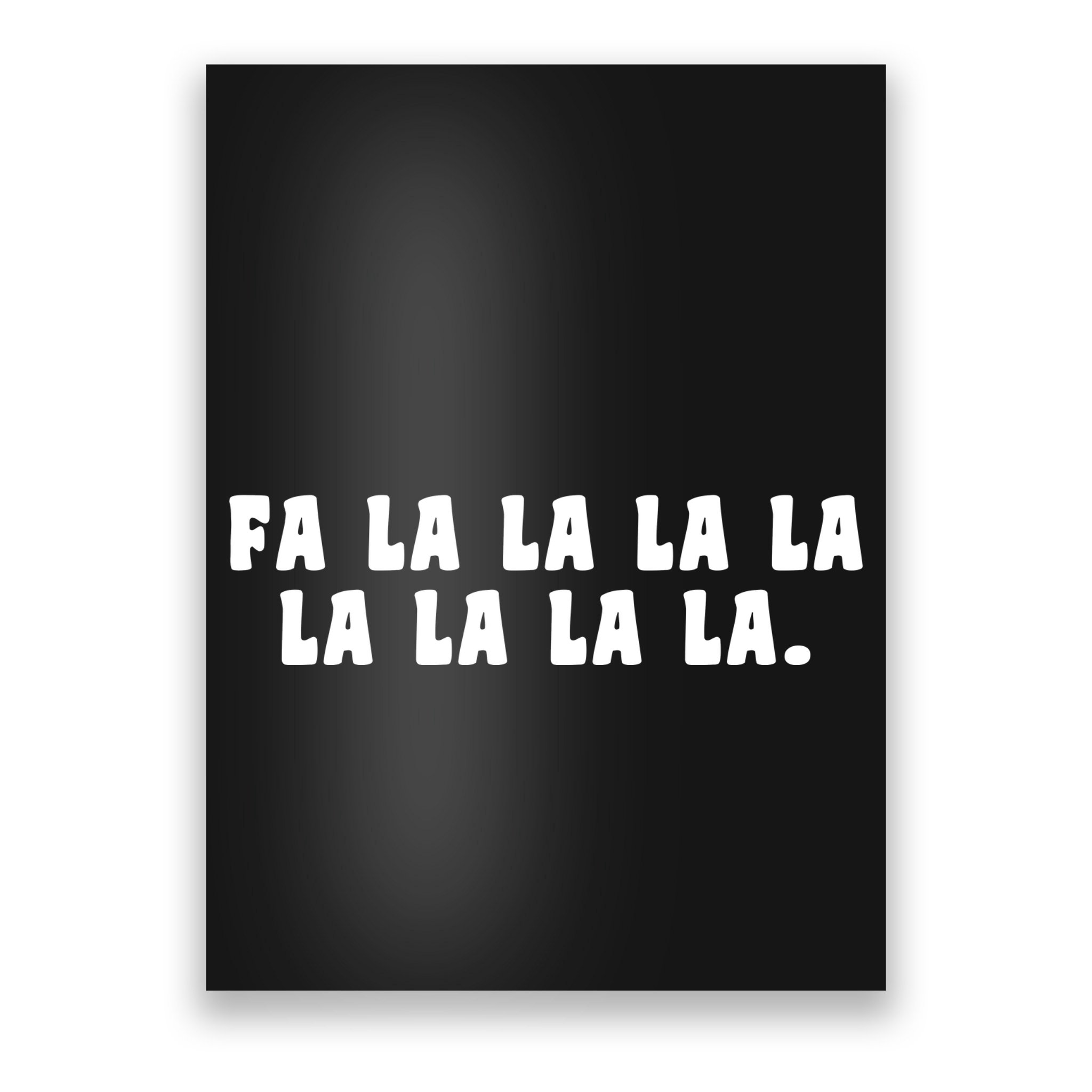 FA LALALALALALALA Poster