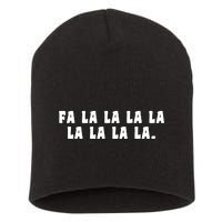 FA LALALALALALALA Short Acrylic Beanie