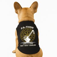 Fa-Thor Like a Dad But Way Cooler Doggie Tank