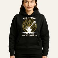 Fa-Thor Like a Dad But Way Cooler Hoodie