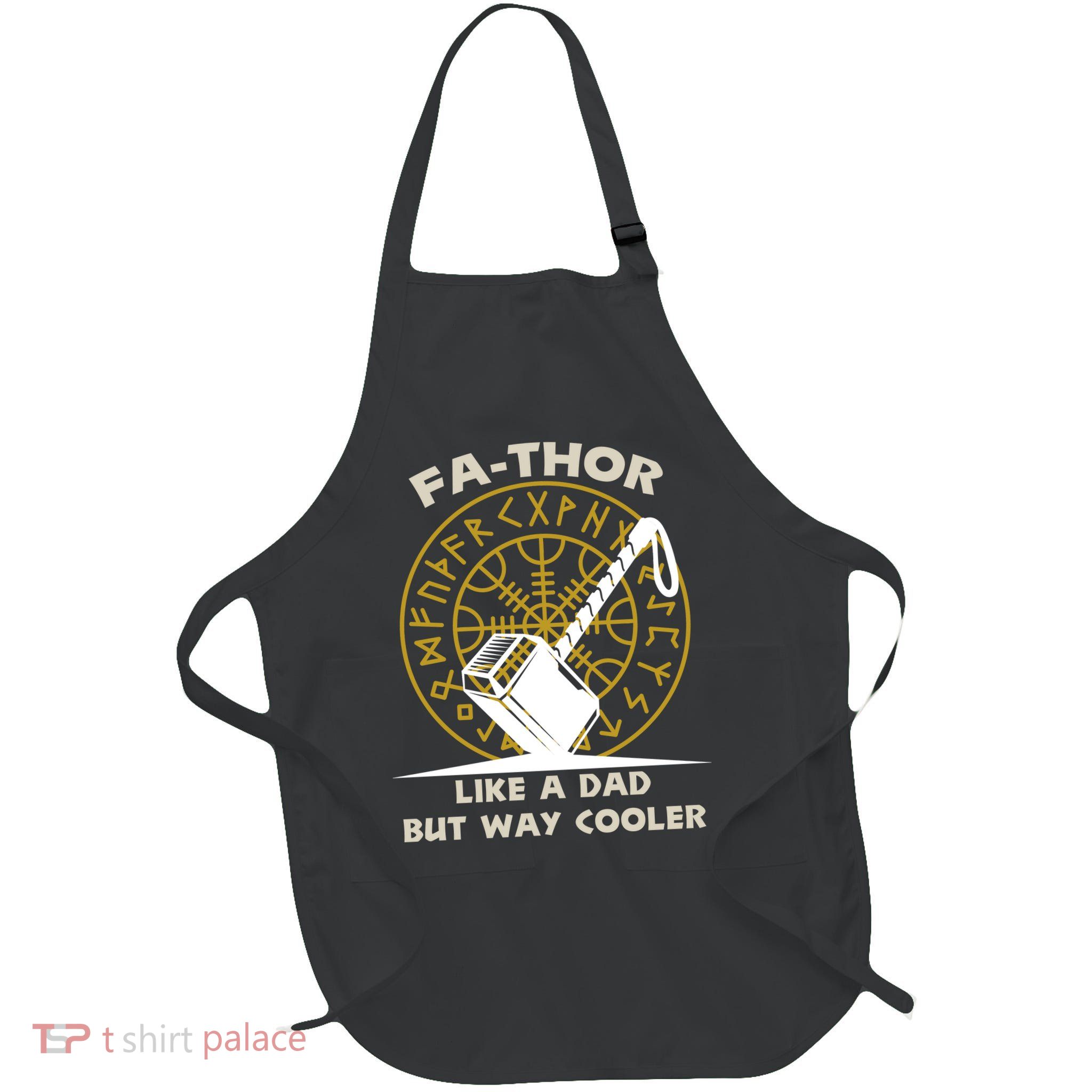 Fa-Thor Like a Dad But Way Cooler Full-Length Apron With Pockets