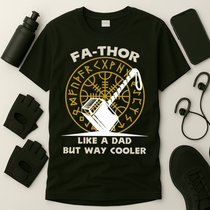 Fa-Thor Like a Dad But Way Cooler T-Shirt