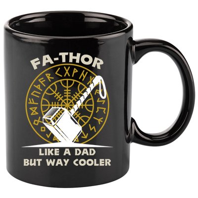 Fa-Thor Like a Dad But Way Cooler 11oz C Handle Ceramic Mug