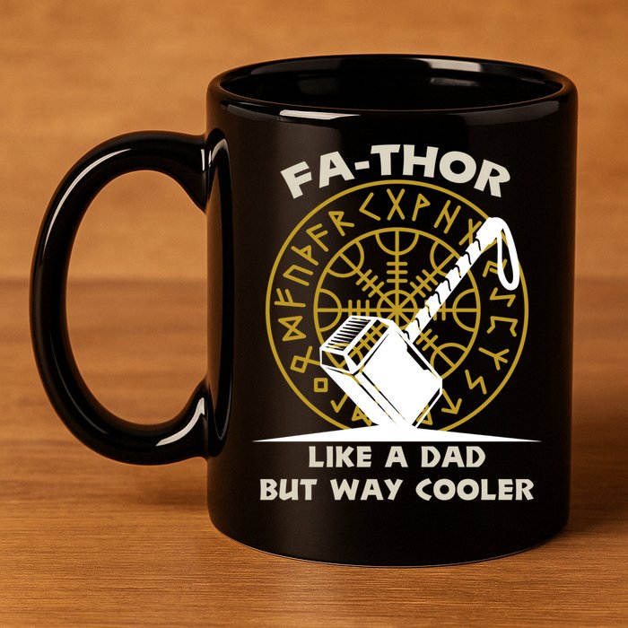 Fa-Thor Like a Dad But Way Cooler 11oz C Handle Ceramic Mug
