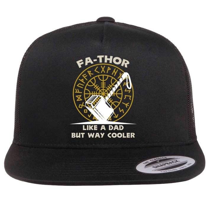 Fa-Thor Like a Dad But Way Cooler Flat Bill Trucker Hat