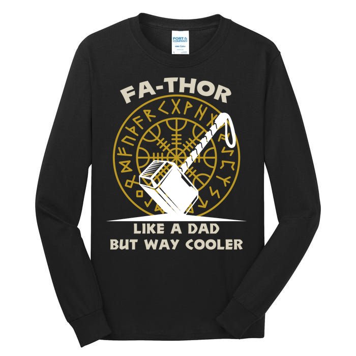 Fa-Thor Like a Dad But Way Cooler Tall Long Sleeve T-Shirt