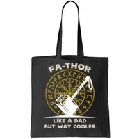 Fa-Thor Like a Dad But Way Cooler Tote Bag