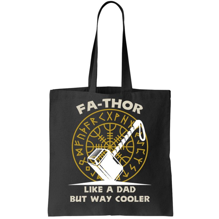 Fa-Thor Like a Dad But Way Cooler Tote Bag