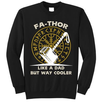 Fa-Thor Like a Dad But Way Cooler Tall Sweatshirt