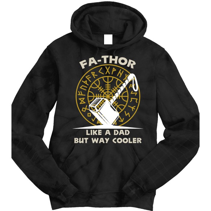 Fa-Thor Like a Dad But Way Cooler Tie Dye Hoodie