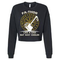 Fa-Thor Like a Dad But Way Cooler Cropped Pullover Crew