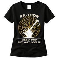 Fa-Thor Like a Dad But Way Cooler Womens T-Shirt