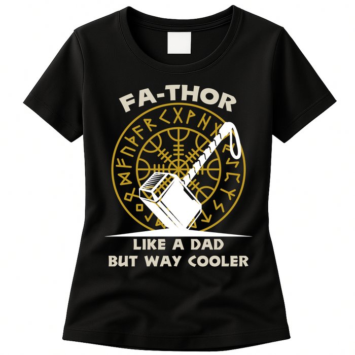 Fa-Thor Like a Dad But Way Cooler Womens T-Shirt