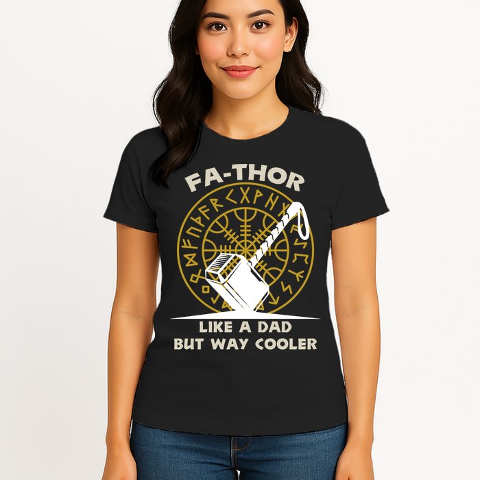 Fa-Thor Like a Dad But Way Cooler Womens T-Shirt