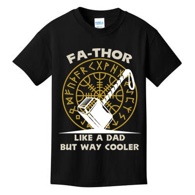 Fa-Thor Like a Dad But Way Cooler Kids T-Shirt