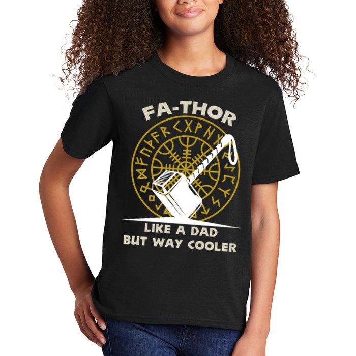 Fa-Thor Like a Dad But Way Cooler Kids T-Shirt
