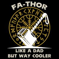 Fa-Thor Like a Dad But Way Cooler Kids T-Shirt