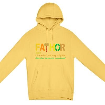 Fa-thor Like Dad Just Way Mightier Premium Pullover Hoodie