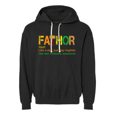 Fa-thor Like Dad Just Way Mightier Garment-Dyed Fleece Hoodie